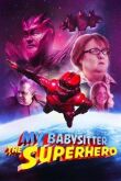 Моя няня — супергерой смотреть онлайн бесплатно
