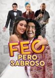 Feo pero Sabroso смотреть онлайн бесплатно
