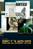 Руки прочь от котиков! Охота на интернет-убийцу смотреть онлайн бесплатно