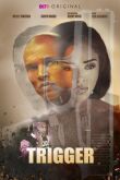 Триггер смотреть онлайн бесплатно